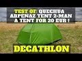 Test of: Quechua Arpenaz tent 2-man - DECATHLON