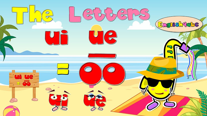 The Letters ui and ue / Long vowel oo / Phonics Mix!