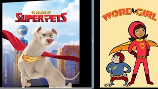 DC League of Super-Pets X WordGirl Crossover episode WordGirl Meets The Super-Pets Part 9