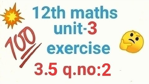 TN 12th maths//Exercise:3.5//q.no:2