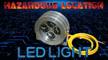 LED Light for Hazardous Locations