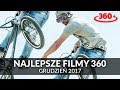 Najlepsze filmy 360° - Grudzień 2017