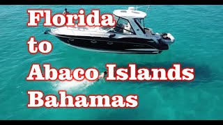 West Palm Beach Florida to Abaco Islands Bahamas via Boat