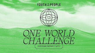 Reduce Your Environmental Impact #OneWorldChallenge - Youth To The People