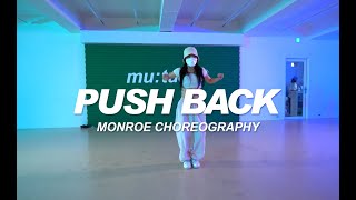 [MIRRORED] Ne Yo, Bebe Rexha, Stefflon Don - Push Back | Monroe Choreography