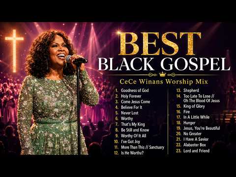🙏🙏Goodness Of God - Come Jesus Come | The Best Of CeCe Winans 2026 | Best Powerful Gospel Music Albu