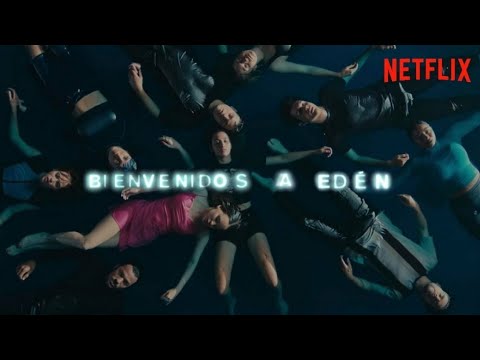 Bienvenidos a Edén, Temporada 3 - Fecha de estreno, tráiler, reparto y todo  lo que sabemos de la serie de ciencia ficción de Netflix