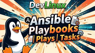 Ansible# 7 - How to Design an Ansible Playbook and Create Multiple Plays and Tasks