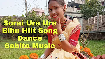 sorai ure ure || Sabita Music || Assamese Bihu Cover Song Dance Video.