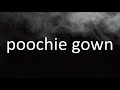 Gunna - poochie gown [Lyrics]