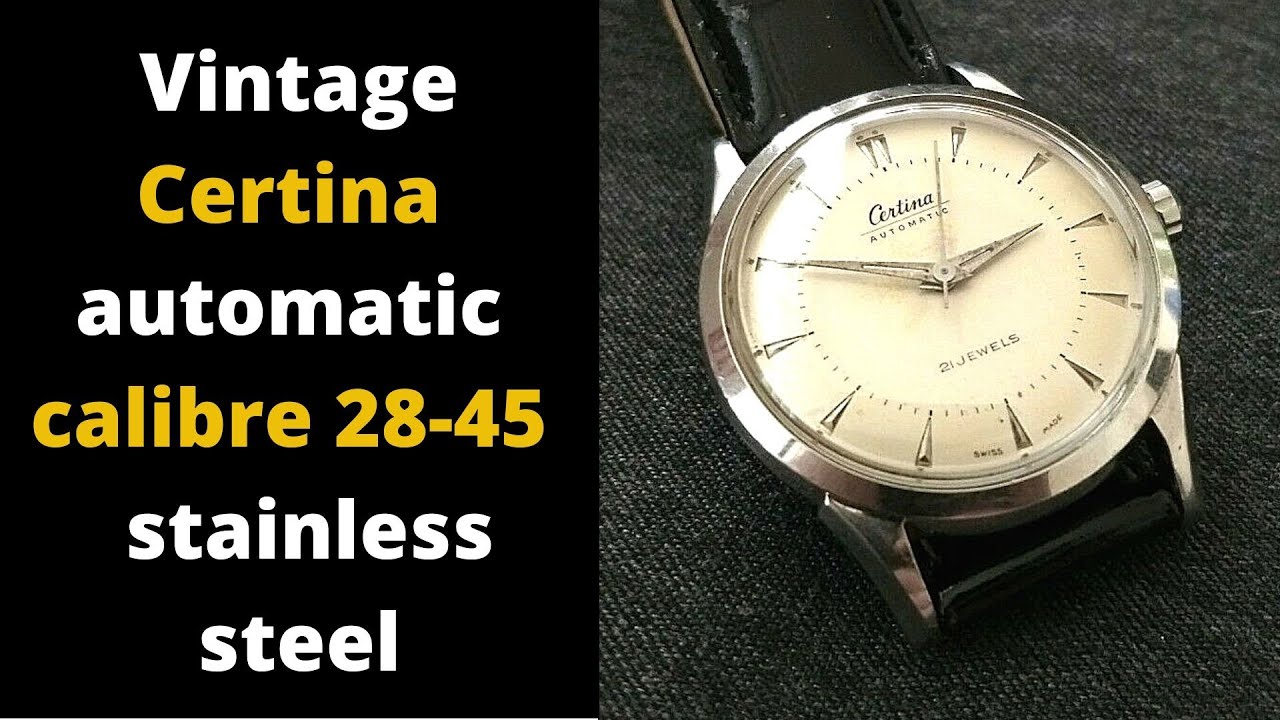 Vintage Certina automatic calibre 28-45 watch, all stainless steel