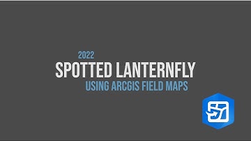 SLF Nationwide Visual 2022 Data Collection using ArcGIS Field Maps (Spotted Lanternfly)