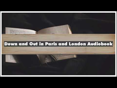 George Orwell Down And Out In Paris And London Audiobook