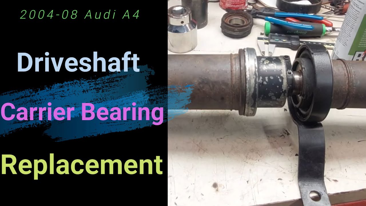 200408 Audi A4 Rear Driveshaft Carrier bearing replacement