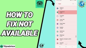 How To Fix Not Available On Tripadvisor Plan And Book Trips App