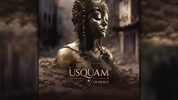 USQUAM - Ex Nihilo (Full Album)