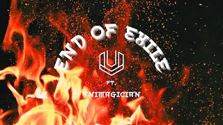 End of Exile - UltraNova ft.Animagician