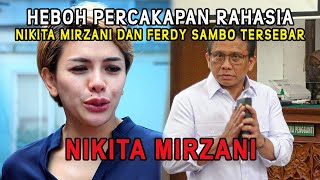 Hebohkan Publik, Percakapan Rahasia Nikita Mirzani dan Ferdy Sambo Tersebar