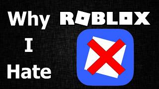 Why I Hate - Roblox