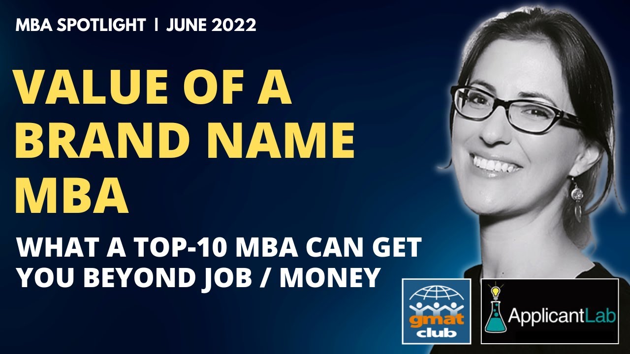 pause buket Hvilken en The Value of a Top 10 MBA - What You Attain at a Top MBA Program? | #MBA  Spotlight June 2022 - YouTube