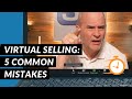 Virtual Online Sales: 5 Common Mistakes in the Virtual Call | 5 Minute Sales Training