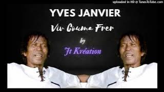 YVES JANVIER - viv couma frer