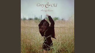 Download Lagu Grey And Old