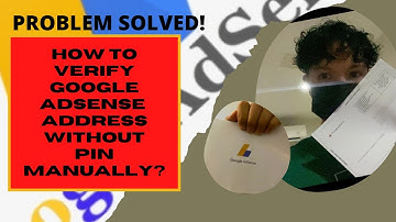 Got Verified! HOW TO VERIFY GOOGLE ADSENSE ADDRESS WITHOUT PIN 2022