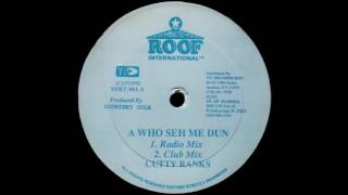 Cutty Ranks - A Who Seh Me Dun (Radio Mix) [1992] Resimi