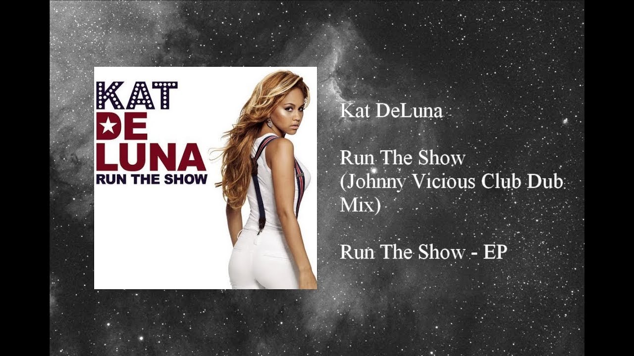 Kat De Luna Run The Show