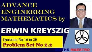 Erwin Keyszig Problem Set Nos 2.20 Question No 16  to 20 #engineeringmathematics #highermathematics