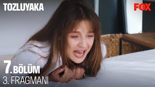 Tozluyaka 7. Bölüm 3. Fragmanı