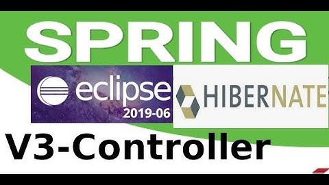 Hibernate trên Eclipse - V3 - Tạo Controller Hibernate trên Eclipse