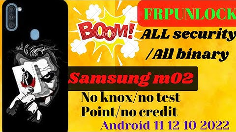 Samsung galaxy m02 frp bypass android11 2022 Galaxy m02 frp bypass android11 2022