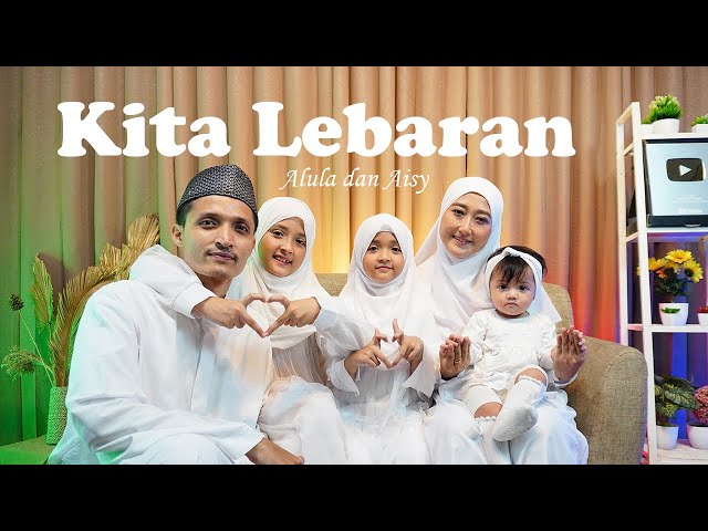 ALULA AISY - KITA LEBARAN (Official MV) class=