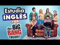 Cómo Estudiar palabras en INGLÉS con 👉 The big bang theory