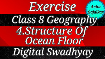 Exercise Class 8 Geography 4. Structure of ocean floor । exercise 8th geography 4 । std 8 geo 4
