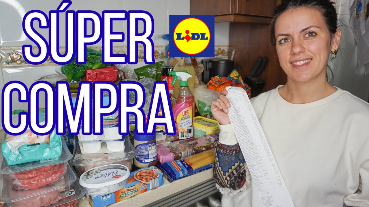 SÚPER COMPRA LIDL || compra para 4 personas