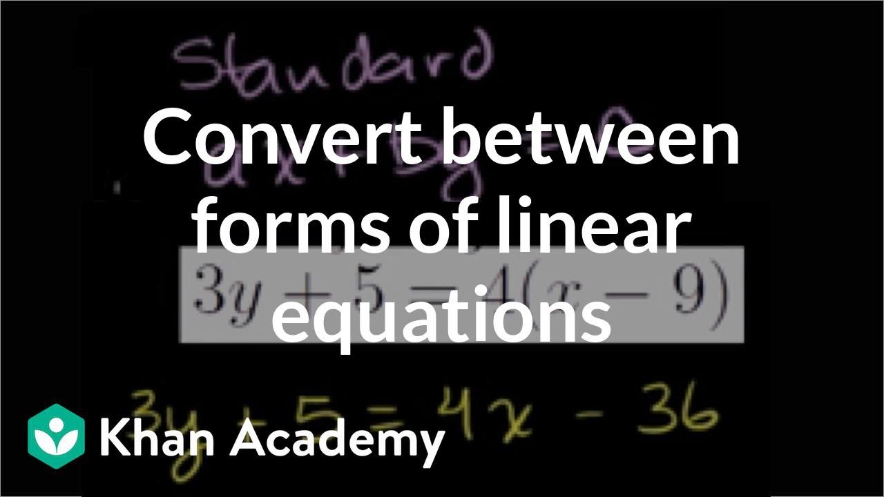 linear equations in standard form youtube khan academy standard form