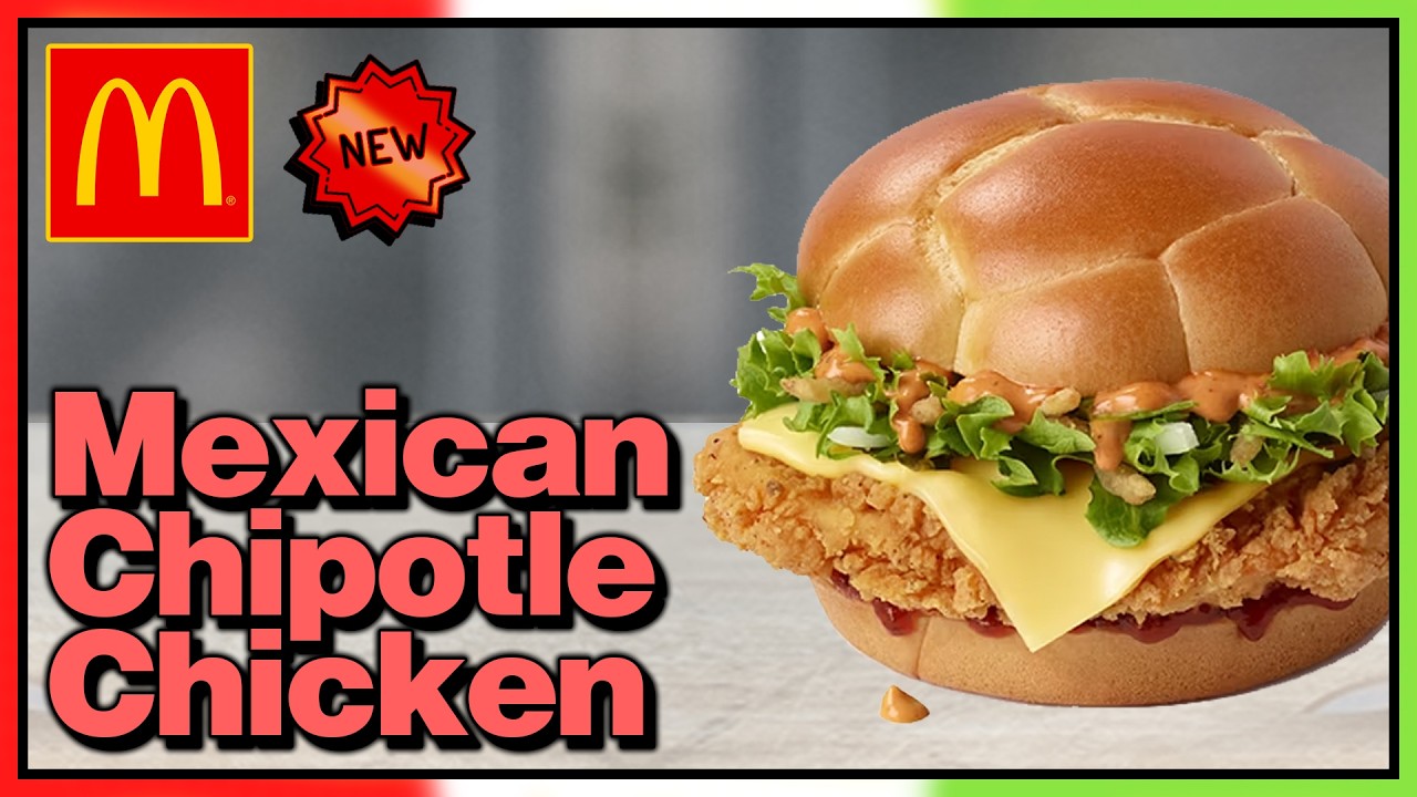 McDonald's Mexican Chipotle Chicken Review