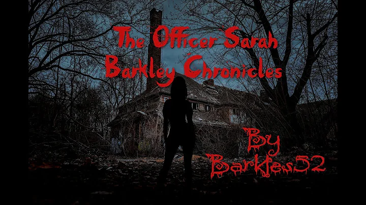 The Complete officer Sarah Barkley Chronicles