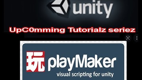 d420 | About to make Unity/PlayMaker tutorials.