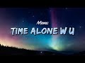 Artemas Time Alone W U Lyrics