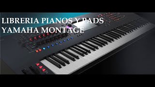 LIBRERIA PIANOS Y PADS YAMAHA MONTAGE GRATIS PARA KONTAKT