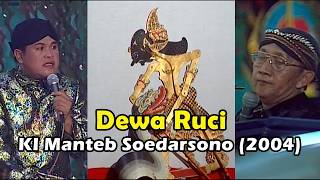 DEWA RUCI BIMO SUCI - KI MANTEB SOEDARSONO (2004)