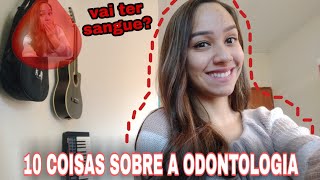 10 COISAS QUE VOCÊ PRECISA SABER ANTES DE CURSAR ODONTOLOGIA!