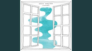 Video thumbnail of "Kevin Krauter - Changes"