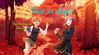 Video thumbnail of "Rin Hoshizora, Nishikino Maki I Beat in Angel (Eng Sub)"