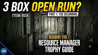 Resident Evil 7 - Resource Manager Trophy Guide [Opening Item Box Only 3 Times] | Part 1 PS4