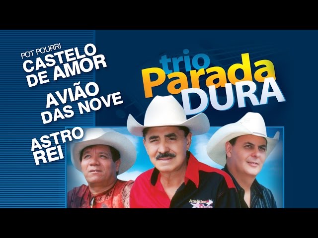 Trio Parada Dura - Pot Pourri:castelo De Amor